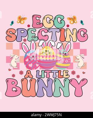 Easter day T-shirt design for mother and baby. Egg specting a litlle bunny. Stock Vector