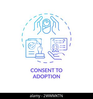 Consent to adoption blue gradient concept icon Stock Vector