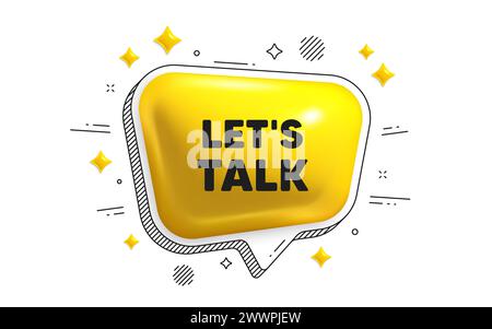Lets talk tag. Connect offer sign. Chat speech bubble 3d icon. Vector Stock Vector
