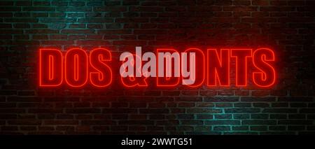 Dos and donts. Dos and donts. Brick wall at night with the text dos and donts in red neon letters. 3D illustration text banner A053 dos and donts Stock Photo