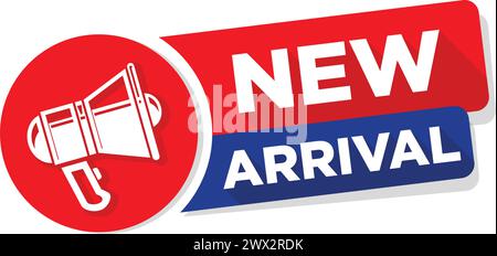 New Arrival. Sticker, tag or banner with megaphone. Vector on transparent background Stock Vector