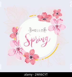 Round banner with the Hello Spring logo. Card for spring season with white frame and herb, promotion offer with spring plants, leaves and pink flowers Stock Vector