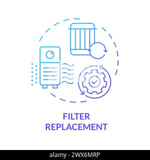 Filter replacement blue gradient concept icon Stock Vector