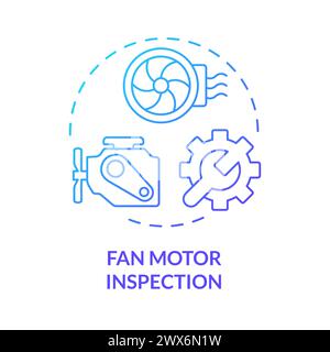 Fan motor inspection blue gradient concept icon Stock Vector