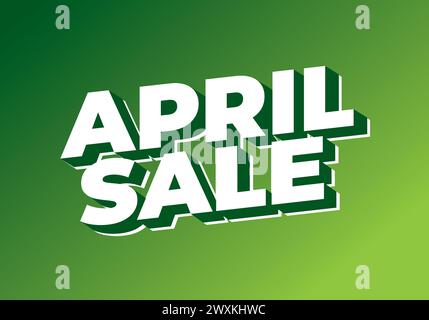 April sale. Text effect design in 3 dimension style Stock Vector