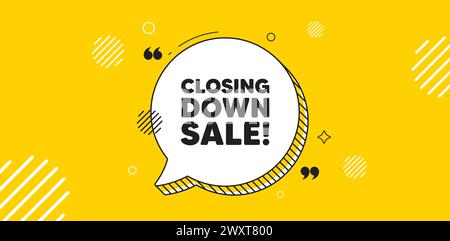 Closing down sale. Special offer price sign. Chat speech bubble banner. Vector Stock Vector