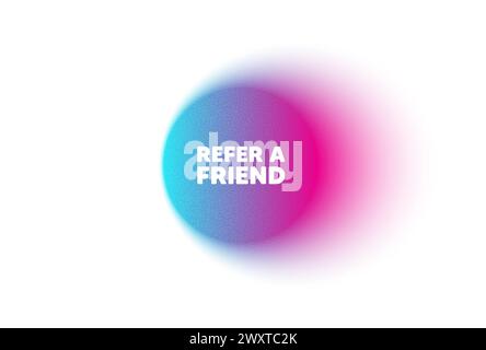 Refer a friend symbol. Referral program sign. Color neon gradient circle banner. Vector Stock Vector