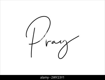 Pray - lettering vector isolated on white background Stock Vector