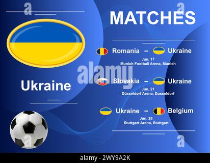 Schedule of matches of the Ukrainian national team at the final stage of the European Football Championship 2024. Vector image. Stock Vector
