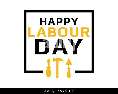 Happy Labor Day. 1st May. International Labor Day - Worker Day Design 