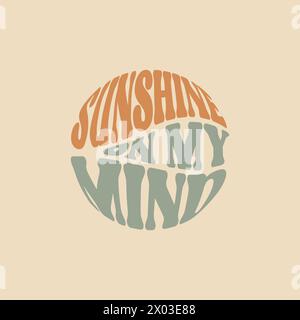 Sun Shine on my mind T- shirt Design. Summer days retro and groovy style funky font. Sunshine on my mind, Summer vector print for t-shirt, Mug Stock Vector