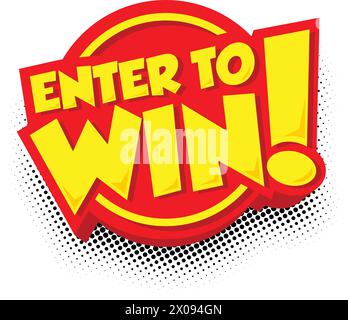 Sign Enter to win on circle bubble in comic style. Vector push button on transparent background Stock Vector
