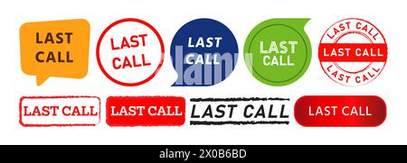 last call rectangle circle stamp speech bubble and button tag sign final information Stock Vector