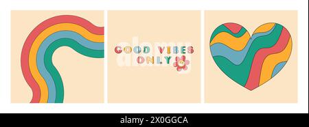 Good vibes only slogan groovy backgrounds set. Wavy heart. Bright rainbow. 70 s Hippie retro style. Vector illustration Stock Vector
