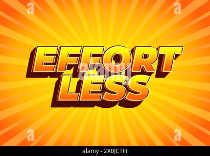 Effortless. Text effect design in 3D look with eye catching colors Stock Vector