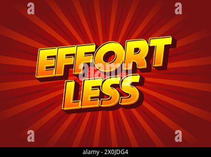 Effortless. Text effect design in 3D look with eye catching colors Stock Vector