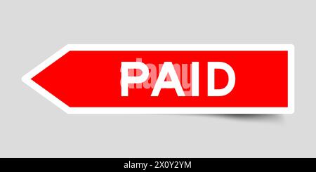 Red color arrow shape sticker label with word paid on gray background Stock Vector