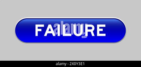 Blue color capsule shape button with word failure on gray background Stock Vector
