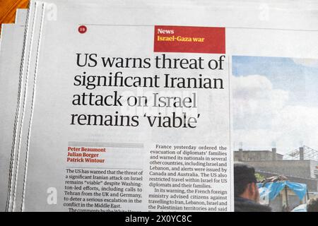 'US warns threat of significant Iranian attack on Israel remains 'viable' Guardian newspaper Iran article 13 April 2024 London England UK Stock Photo