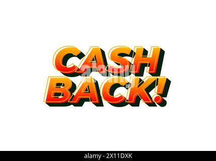 Cash back. Text effect design in eye catching colors and 3D look Stock Vector
