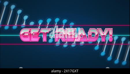 Image of get ready text banner over spinning dna structure against blue background Stock Photo