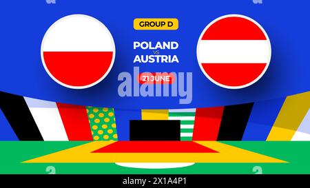 Poland vs Austria football 2024 match versus. 2024 group stage championship match versus teams intro sport background, championship competition. Stock Vector