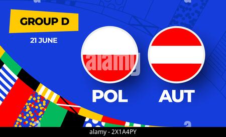 Poland vs Austria football 2024 match versus. 2024 group stage championship match versus teams intro sport background, championship competition. Stock Vector