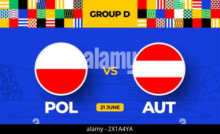 Poland vs Austria football 2024 match versus. 2024 group stage championship match versus teams intro sport background, championship competition. Stock Vector