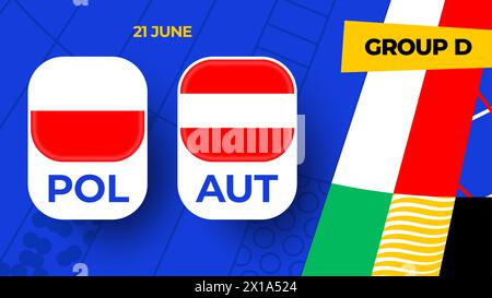 Poland vs Austria football 2024 match versus. 2024 group stage championship match versus teams intro sport background, championship competition. Stock Vector