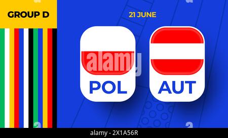 Poland vs Austria football 2024 match versus. 2024 group stage championship match versus teams intro sport background, championship competition. Stock Vector