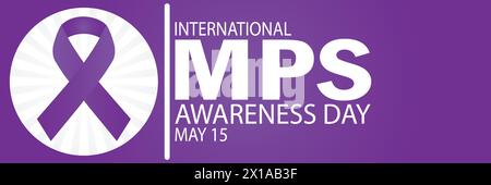 International MPS Awareness Day. May 15. Suitable for greeting card, poster and banner. Vector illustration. Stock Vector