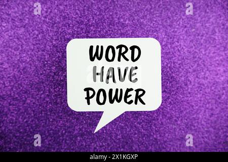 Word have power text message written on white bubble speech Stock Photo