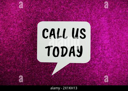 Call us today text message written on white bubble speech Stock Photo
