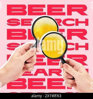 Poster. Contemporary art collage. Two hands hold magnifying glasses full of frothy beer against background with text search beer. Stock Photo