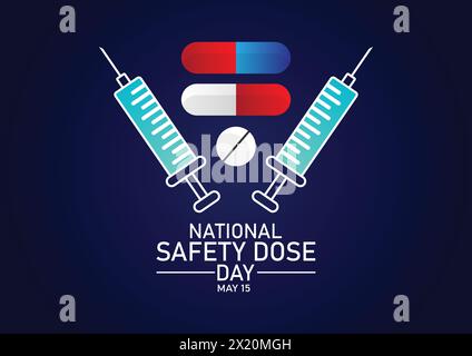 National Safety Dose Day. May 15. Holiday concept. Template for background, banner, card, poster with text inscription. Stock Vector