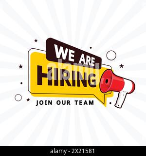 We are Hiring template design with a vector Megaphone. Join Our team banner, poster. Hiring recruitment open vacancy sticker. We are hiring announceme Stock Vector