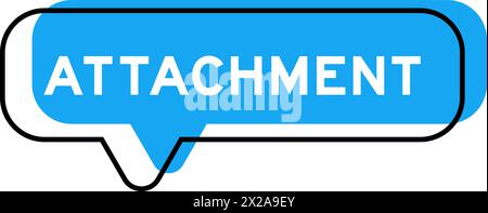 Speech banner and blue shade with word attachment on white background Stock Vector