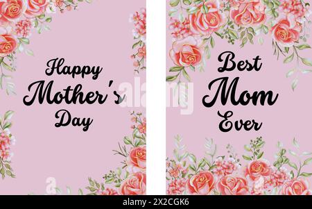 Happy Mothers Day, Best Mom Ever, I Love You lettering with wild ...