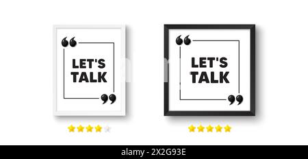 Lets talk tag. Connect offer sign. Picture frame with 3d quotation icon. Vector Stock Vector