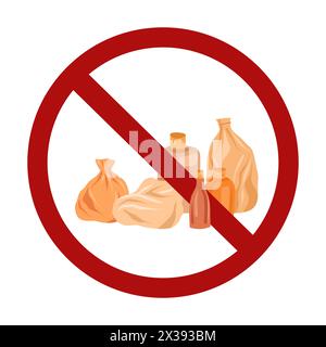 Vector prohibition sign with plastic bags isolated on background. Throwing away polyethylene is forbidden. Garbage recycling. Stock Vector