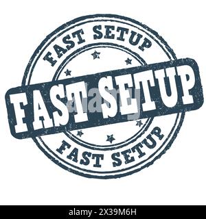 Fast setup grunge rubber stamp on white, vector illustration Stock Vector