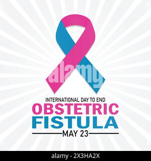 International Day to end Obstetric Fistula. May 23. Holiday concept. Template for background, banner, card, poster with text inscription. Stock Vector