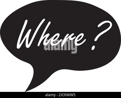 Doodle speech bubble with where question. Brainstorming, information, idea, consulting label.Problem solving, investigation. Vector illustration Stock Vector