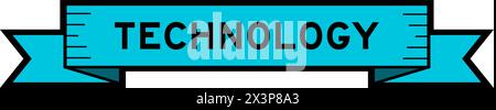 Ribbon label banner with word technology in blue color on white background Stock Vector