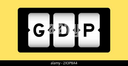 Black color in word GDP (Abbreviation of good distribution practice or gross domestic product) on slot banner with yellow color background Stock Vector