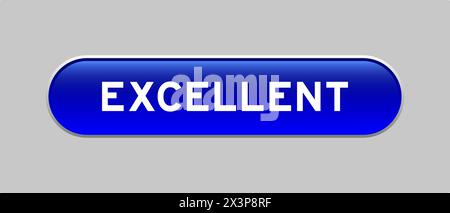 Blue color capsule shape button with word excellent on gray background Stock Vector