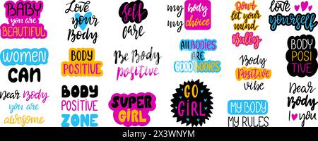 Body positivity lettering. Female quotes, feminist motivational handwritten phrases. Typography collection, slogans and stickers neoteric vector set Stock Vector