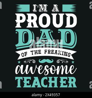 Father's Day Typography T-Shirt Design Vector Graphic Inspirational Quotes Stock Vector