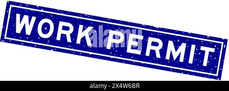 Grunge blue work permit word square rubber seal stamp on white background Stock Vector
