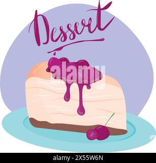 Tasty cheesecake with cherry on plate. Vector illustration with lettering. Delicious dessert. Postcard, poster, banner. Illustration for menu or flyer Stock Vector